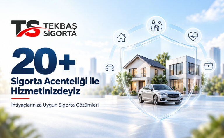 20 Sigorta Acenteliği ile Hizmetinizdeyiz