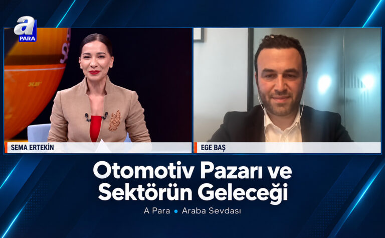 A Para Araba Sevdası’nda Otomotiv Pazarı ve Sektörün Geleceği